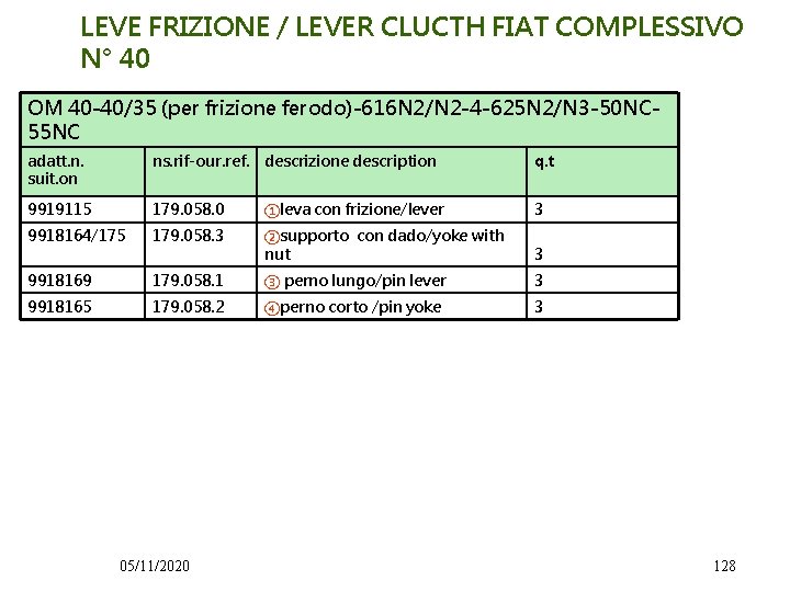 LEVE FRIZIONE / LEVER CLUCTH FIAT COMPLESSIVO N° 40 OM 40 -40/35 (per frizione