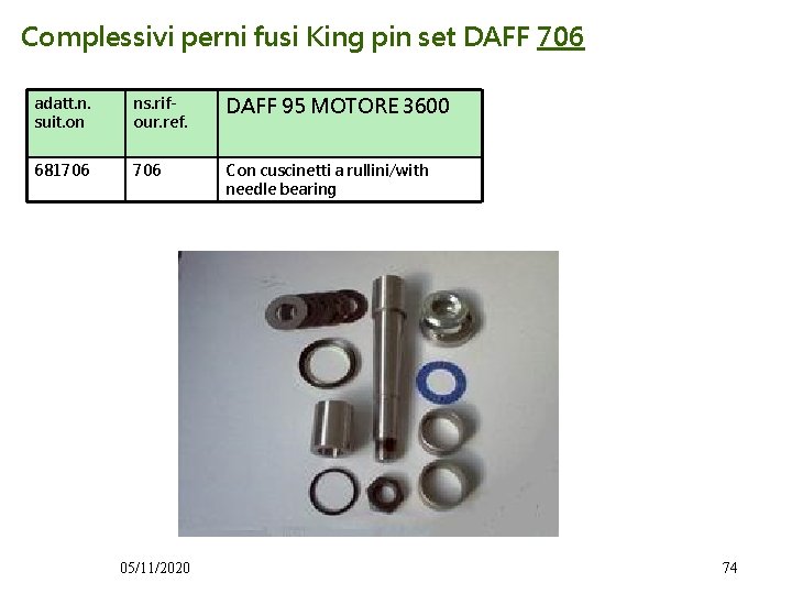 Complessivi perni fusi King pin set DAFF 706 adatt. n. suit. on ns. rifour.