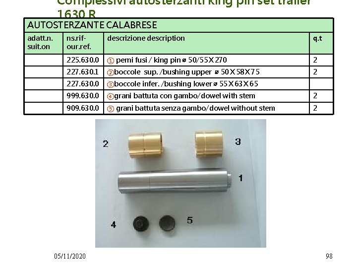 Complessivi autosterzanti king pin set trailer 1630. R AUTOSTERZANTE CALABRESE adatt. n. suit. on