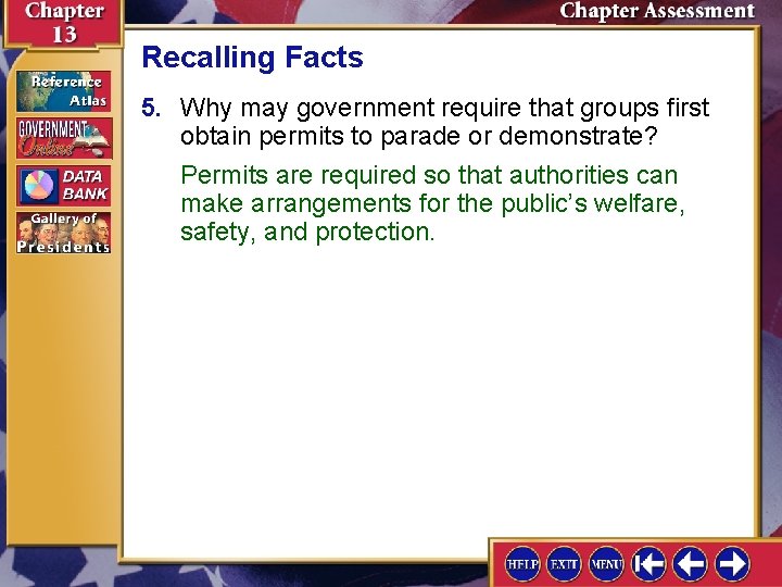 Recalling Facts 5. Why may government require that groups first obtain permits to parade