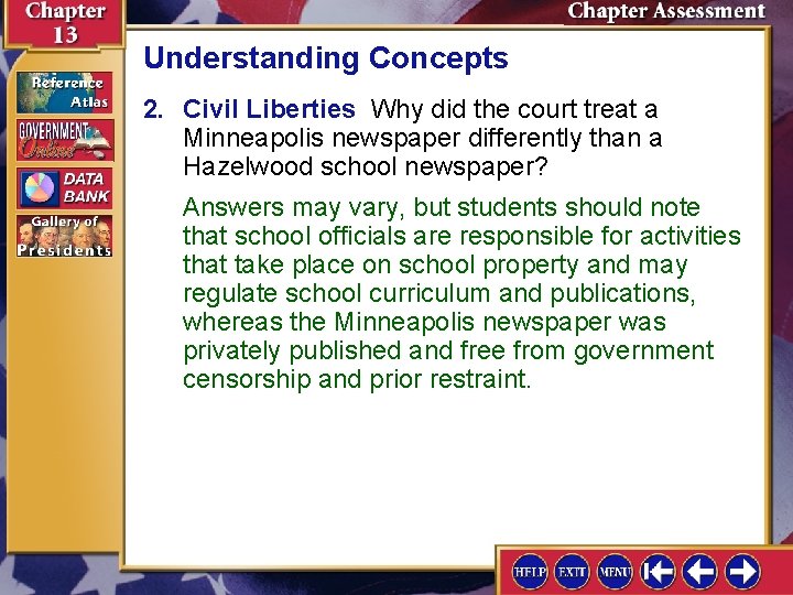 Understanding Concepts 2. Civil Liberties Why did the court treat a Minneapolis newspaper differently