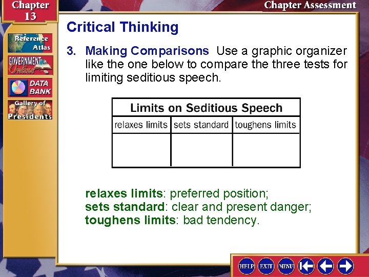 Critical Thinking 3. Making Comparisons Use a graphic organizer like the one below to