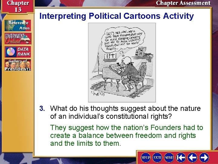 Interpreting Political Cartoons Activity 3. What do his thoughts suggest about the nature of