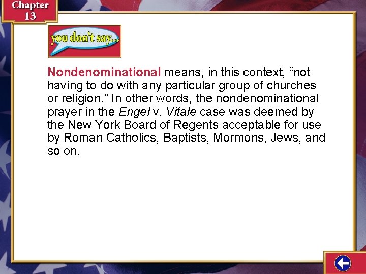 Nondenominational means, in this context, “not having to do with any particular group of