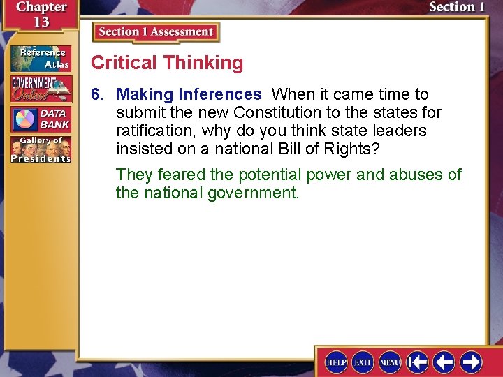 Critical Thinking 6. Making Inferences When it came time to submit the new Constitution