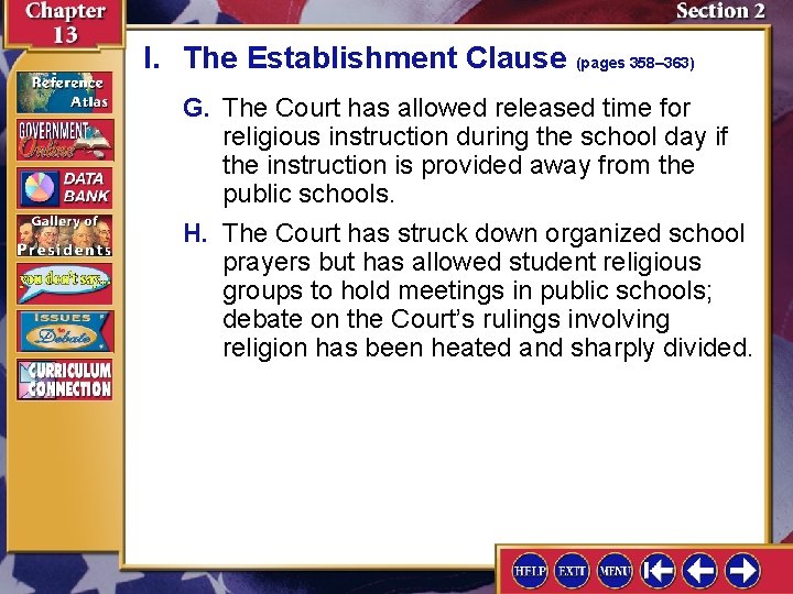 I. The Establishment Clause (pages 358– 363) G. The Court has allowed released time