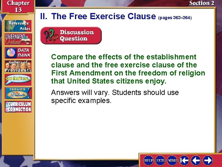 II. The Free Exercise Clause (pages 363– 364) Compare the effects of the establishment
