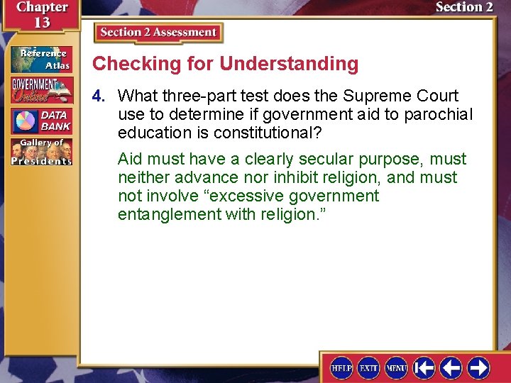 Checking for Understanding 4. What three-part test does the Supreme Court use to determine