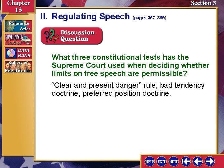 II. Regulating Speech (pages 367– 369) What three constitutional tests has the Supreme Court