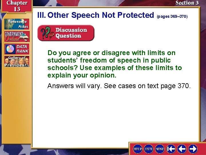 III. Other Speech Not Protected (pages 369– 370) Do you agree or disagree with