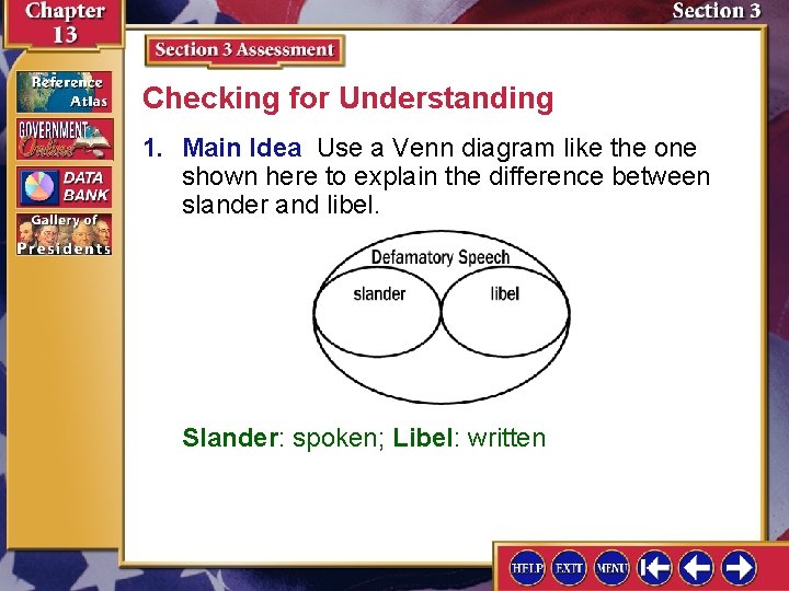 Checking for Understanding 1. Main Idea Use a Venn diagram like the one shown