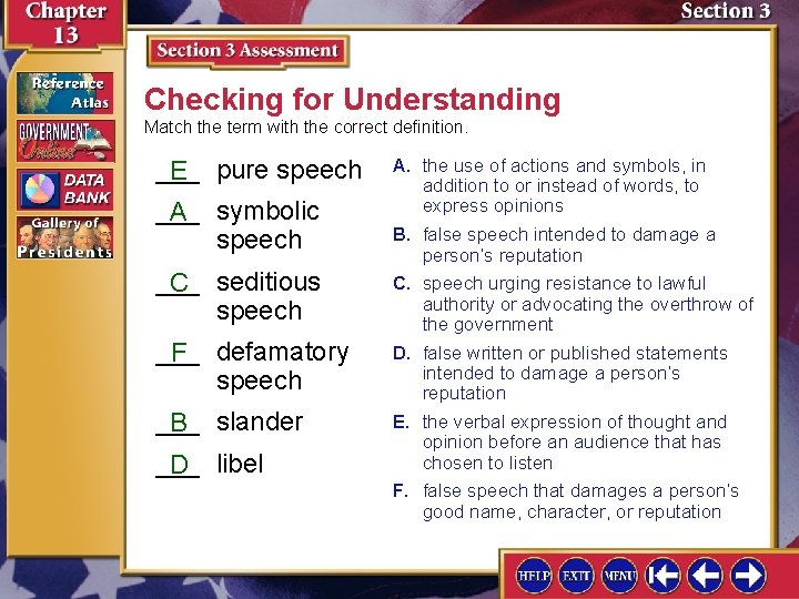 Checking for Understanding Match the term with the correct definition. ___ E pure speech