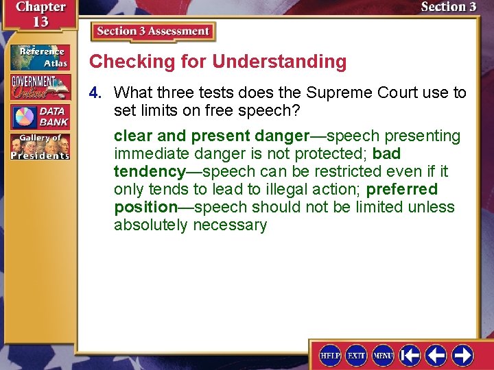 Checking for Understanding 4. What three tests does the Supreme Court use to set