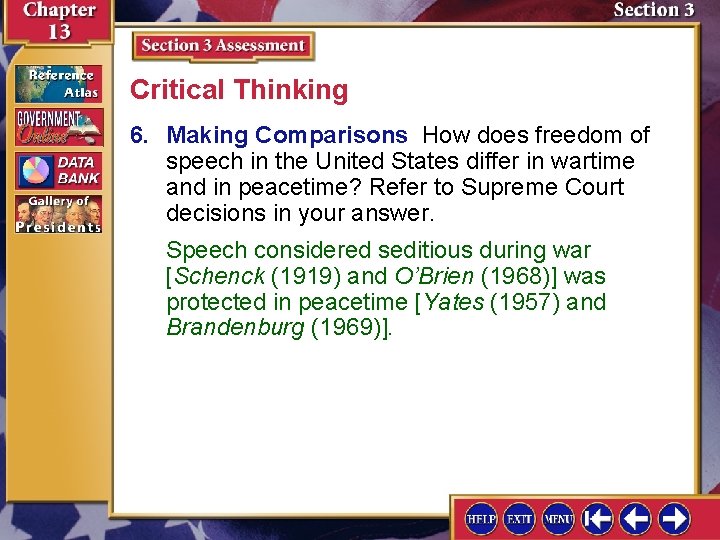 Critical Thinking 6. Making Comparisons How does freedom of speech in the United States