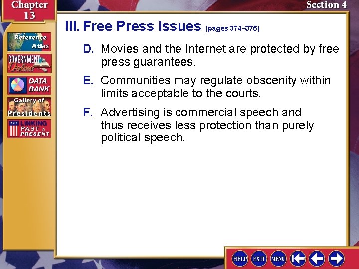 III. Free Press Issues (pages 374– 375) D. Movies and the Internet are protected