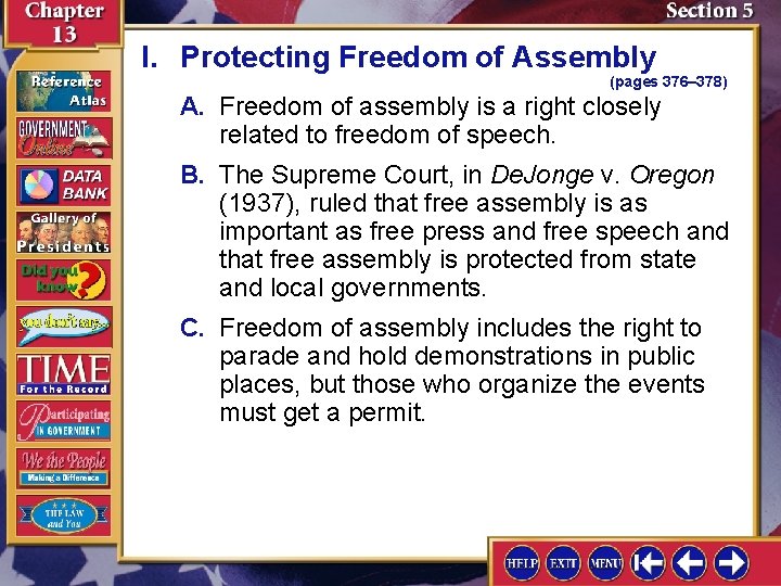 I. Protecting Freedom of Assembly (pages 376– 378) A. Freedom of assembly is a
