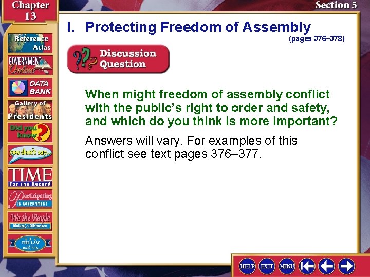 I. Protecting Freedom of Assembly (pages 376– 378) When might freedom of assembly conflict