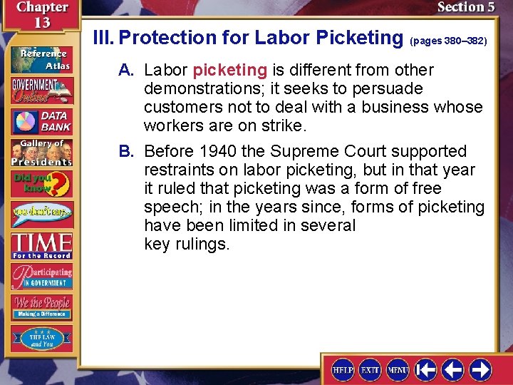 III. Protection for Labor Picketing (pages 380– 382) A. Labor picketing is different from