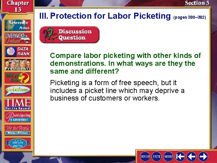 III. Protection for Labor Picketing (pages 380– 382) Compare labor picketing with other kinds