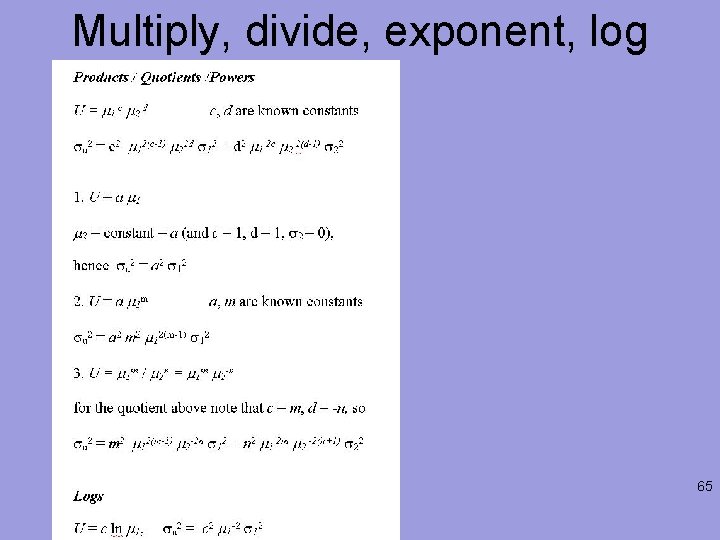 Multiply, divide, exponent, log 65 