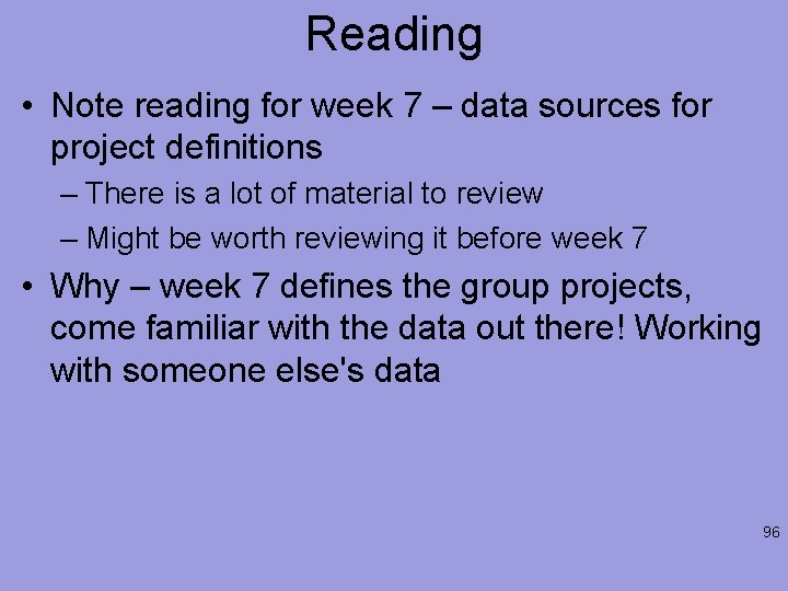 Reading • Note reading for week 7 – data sources for project definitions –