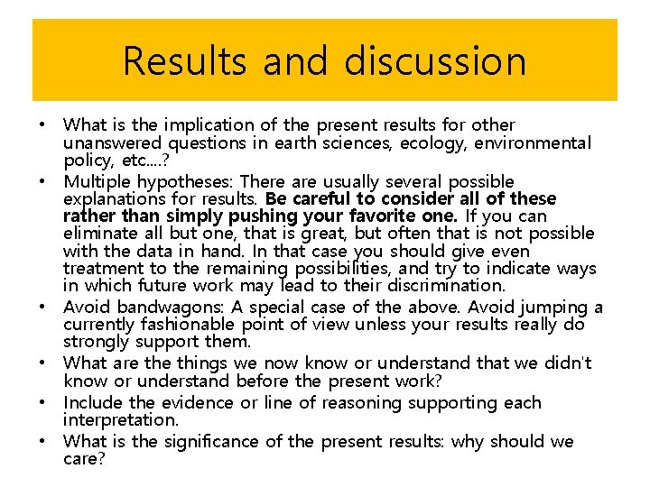 Results and discussion • What is the implication of the present results for other