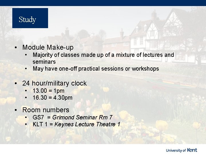 Study • Module Make-up • Majority of classes made up of a mixture of