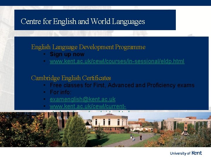Centre for English and World Languages English Language Development Programme • Sign up now