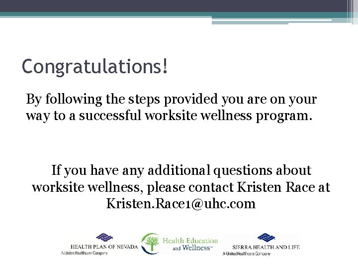 Congratulations! By following the steps provided you are on your way to a successful