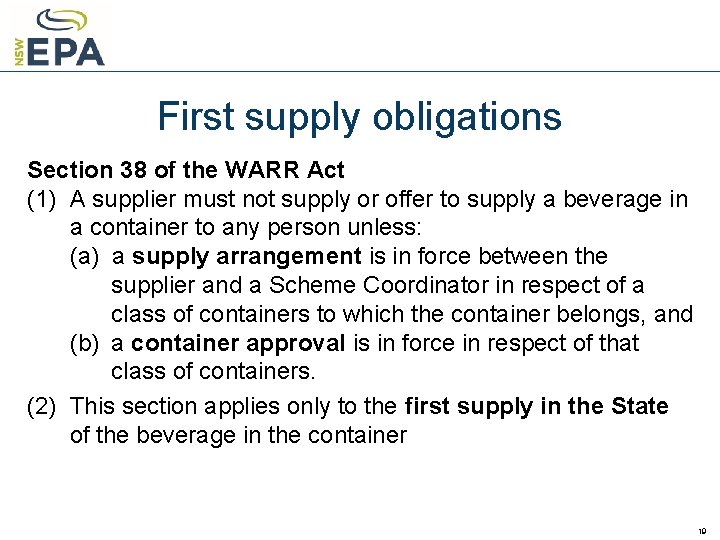 First supply obligations Section 38 of the WARR Act (1) A supplier must not