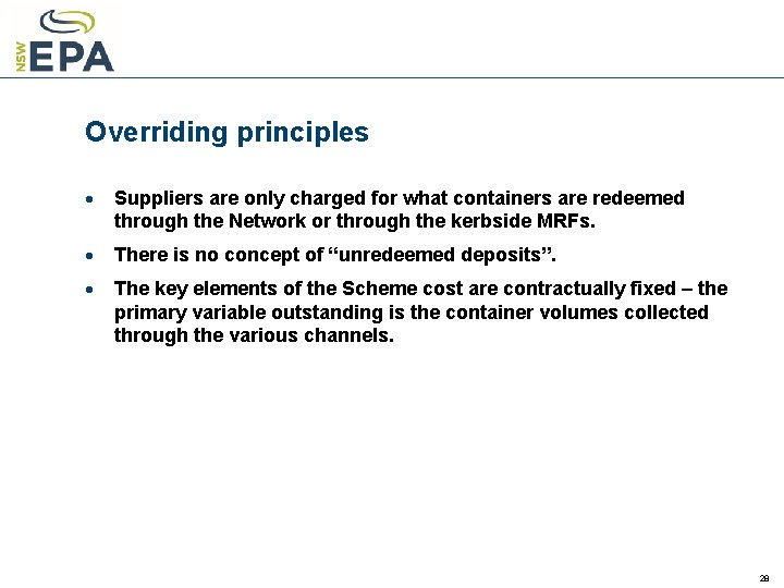 Overriding principles · Suppliers are only charged for what containers are redeemed through the