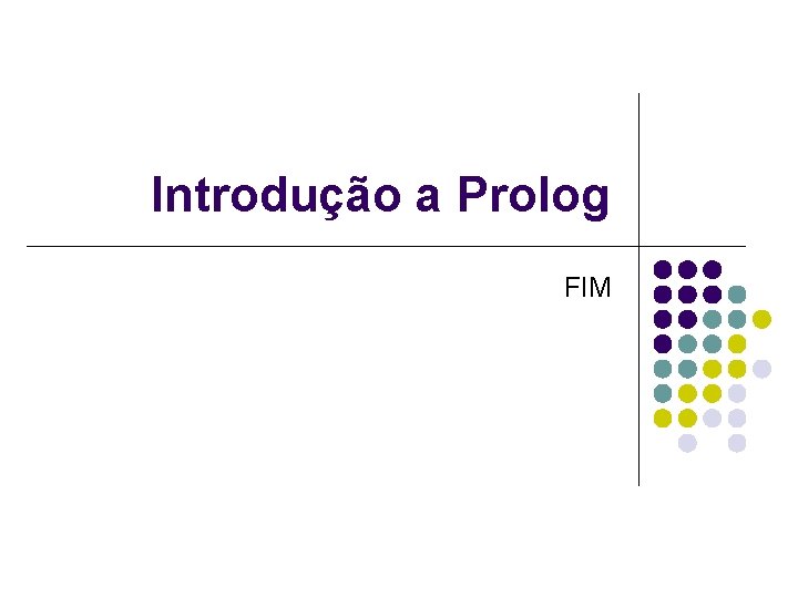 Introdução a Prolog FIM 