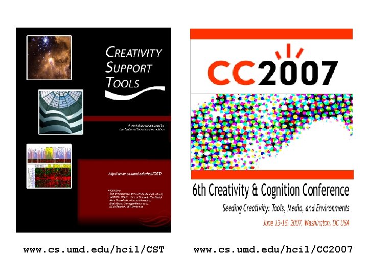 www. cs. umd. edu/hcil/CST www. cs. umd. edu/hcil/CC 2007 