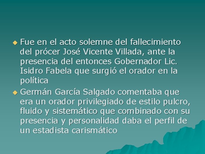 Fue en el acto solemne del fallecimiento del prócer José Vicente Villada, ante la