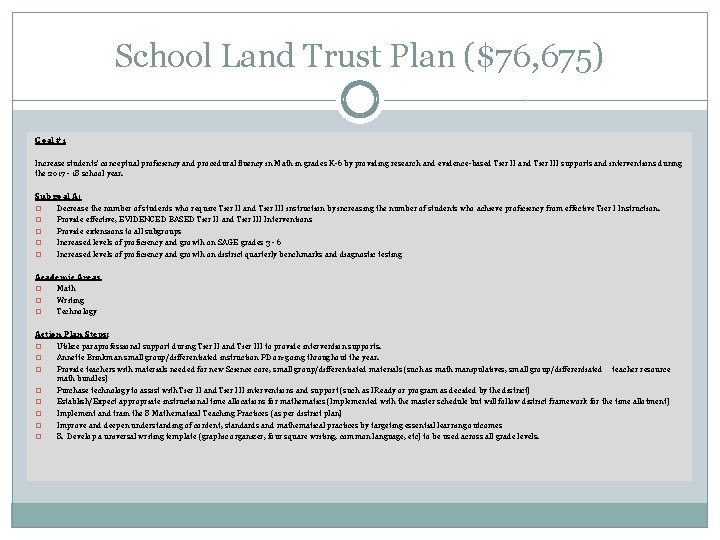 School Land Trust Plan ($76, 675) Goal #1 Increase students' conceptual proficiency and procedural