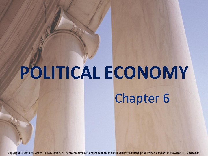 POLITICAL ECONOMY Chapter 6 