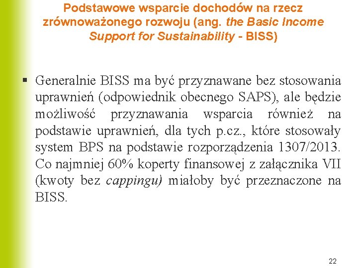 Podstawowe wsparcie dochodów na rzecz zrównoważonego rozwoju (ang. the Basic Income Support for Sustainability