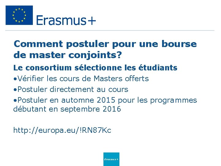 Comment postuler pour une bourse de master conjoints? Le consortium sélectionne les étudiants •