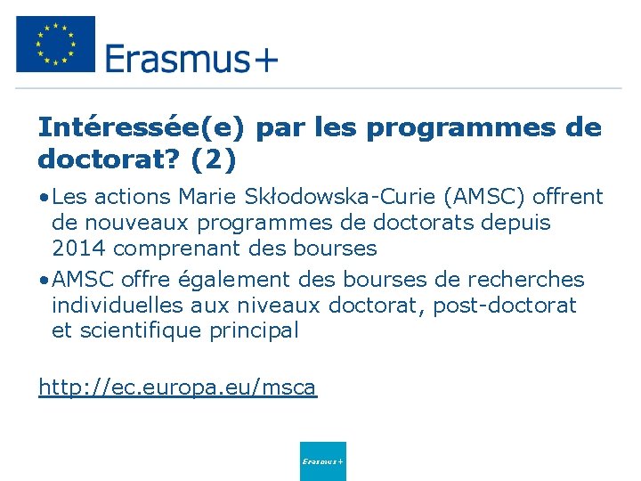 Intéressée(e) par les programmes de doctorat? (2) • Les actions Marie Skłodowska-Curie (AMSC) offrent