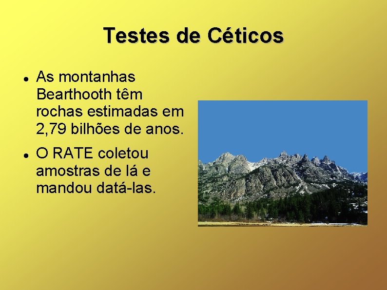 Testes de Céticos As montanhas Bearthooth têm rochas estimadas em 2, 79 bilhões de