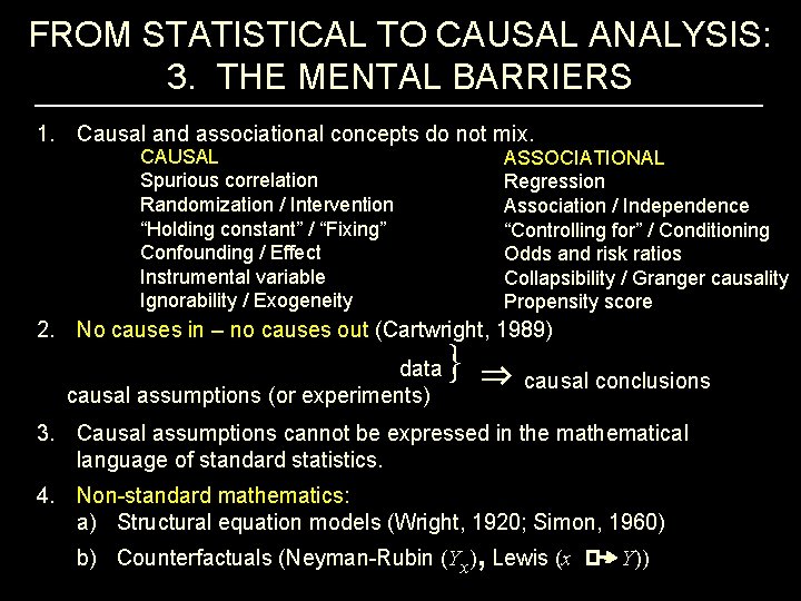 FROM STATISTICAL TO CAUSAL ANALYSIS: 3. THE MENTAL BARRIERS 1. Causal and associational concepts