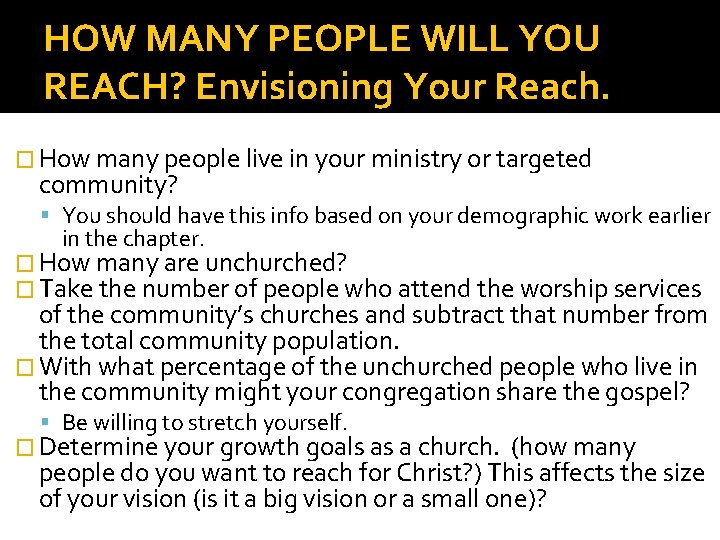 HOW MANY PEOPLE WILL YOU REACH? Envisioning Your Reach. � How many people live
