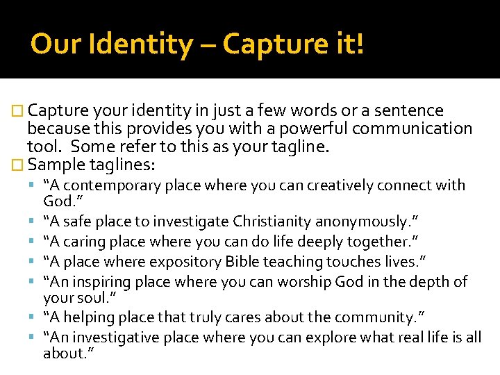 Our Identity – Capture it! � Capture your identity in just a few words