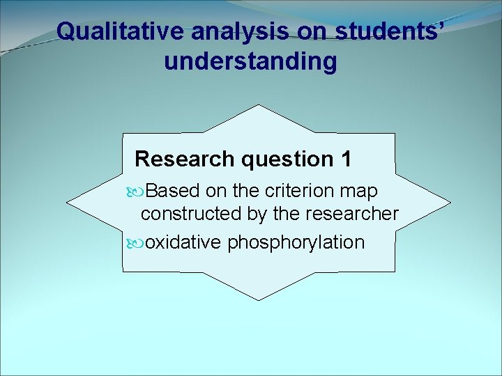 Qualitative analysis on students’ understanding Research question 1 Based on the criterion map constructed