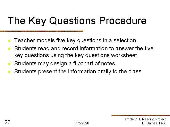 The Key Questions Procedure n n 23 Teacher models five key questions in a The Key Questions Procedure n n 23 Teacher models five key questions in a