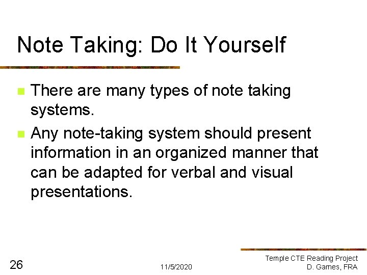 Note Taking: Do It Yourself n n 26 There are many types of note Note Taking: Do It Yourself n n 26 There are many types of note
