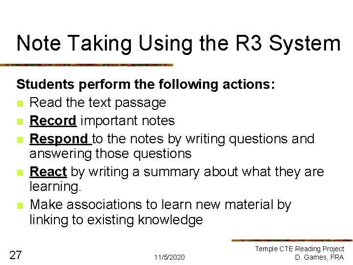 Note Taking Using the R 3 System Students perform the following actions: n Read Note Taking Using the R 3 System Students perform the following actions: n Read