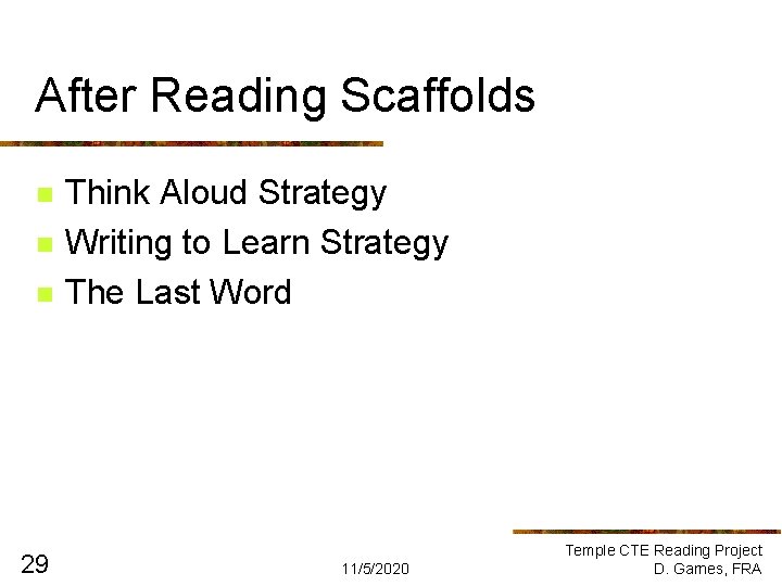After Reading Scaffolds n n n 29 Think Aloud Strategy Writing to Learn Strategy After Reading Scaffolds n n n 29 Think Aloud Strategy Writing to Learn Strategy