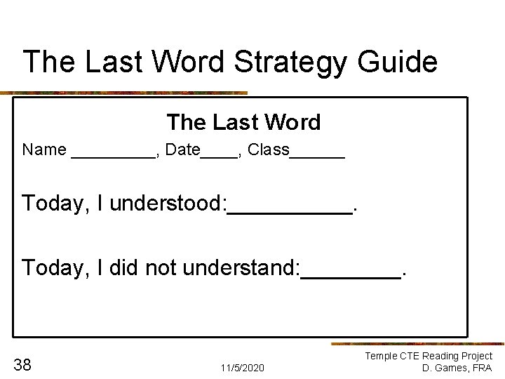 The Last Word Strategy Guide The Last Word Name _____, Date____, Class______ Today, I The Last Word Strategy Guide The Last Word Name _____, Date____, Class______ Today, I