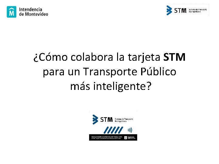 ¿Cómo colabora la tarjeta STM para un Transporte Público más inteligente? 